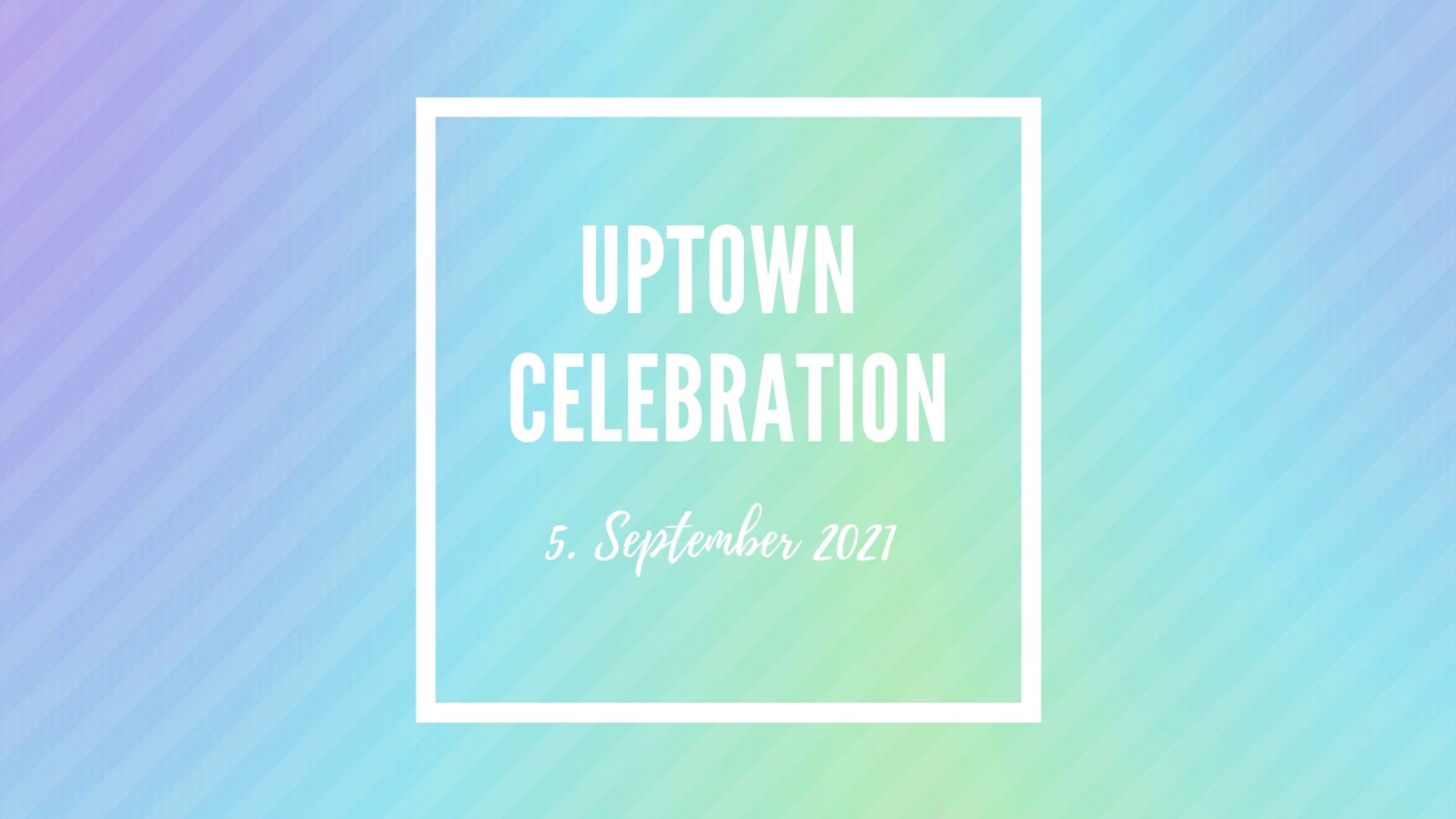 uptowncelebration